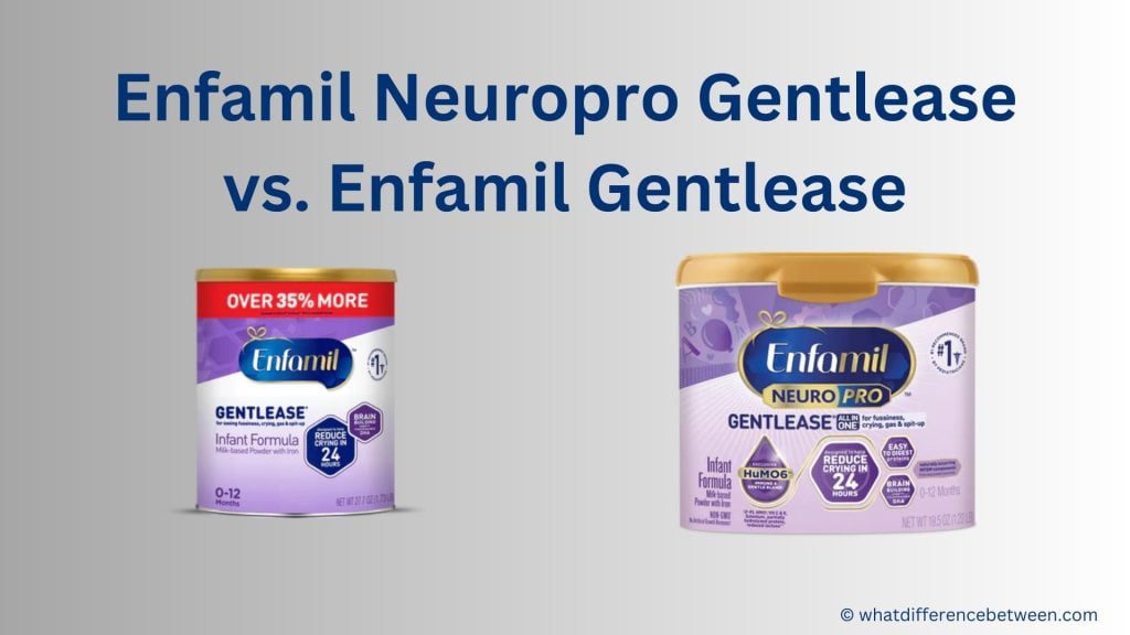 difference between Enfamil Neuropro Gentlease and Enfamil Gentlease