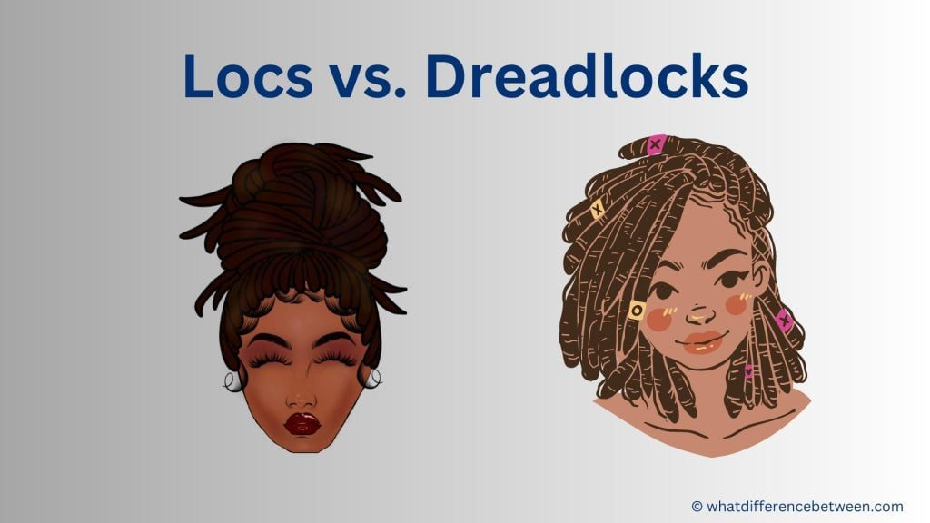 difference between locs and dreadlocks