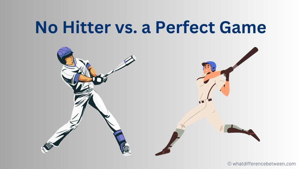 Differences Between a No Hitter and a Perfect Game