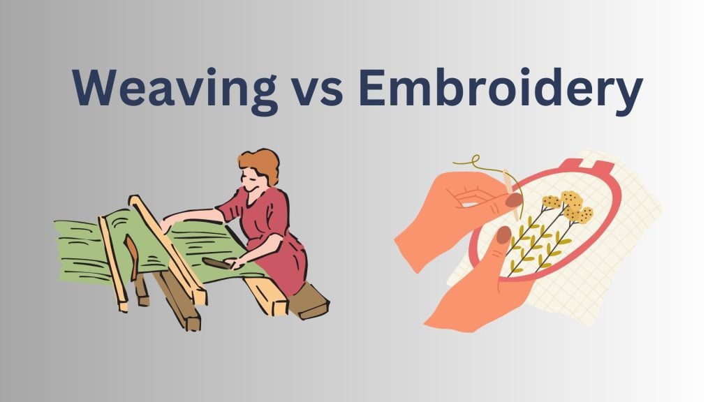 what is the difference between weaving and embroidery