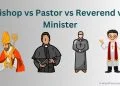 Bishop vs Pastor vs Reverend vs Minister: What's the Difference