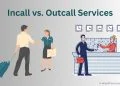 Incall vs Outcall Services: What's the Difference?