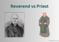 Reverend vs Priest: What’s the Difference?