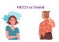 Difference Between HOCD and Denial