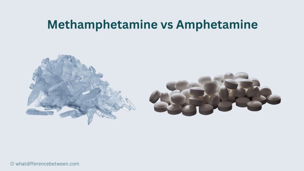 Difference Between Methamphetamine and Amphetamine