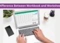 What is the Difference Between Workbook and Worksheet